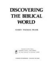 book cover of Discovering the Biblical World by Harry Thomas Frank