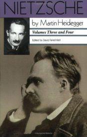 book cover of Nietzsche: Vols. 3 and 4 (Vol. 3: The Will to Power as Knowledge and as Metaphysics; Vol. 4: Nihilism)[3N] by Martin Heidegger