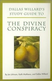 book cover of Dallas Willard's Study Guide to The Divine Conspiracy by Jan Johnson