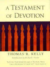 book cover of A testament of devotion by Thomas Kelly