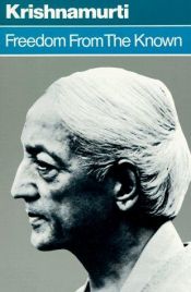 book cover of Freedom from the Known by Jiddu Krishnamurti
