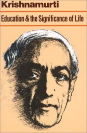 book cover of Education And The Significance Of Life by Jiddu Krishnamurti
