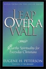 book cover of Leap Over a Wall by Eugene H. Peterson