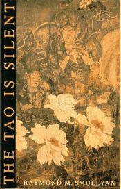 book cover of Tao Is Silent by Raymond Smullyan