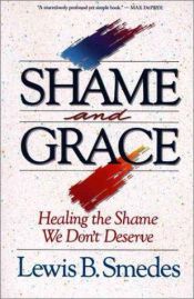 book cover of Shame and Grace by Lewis Smedes
