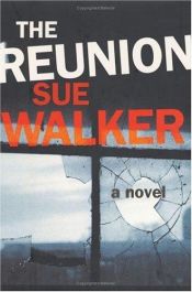 book cover of The Reunion by Sue Walker