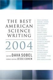 book cover of The Best American Science Writing 2004 by Dava Sobel
