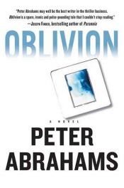 book cover of Oblivion by Peter Abrahams