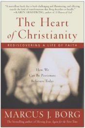 book cover of The Heart of Christianity by Marcus Borg