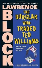 book cover of The Burglar Who Traded Ted Williams by Lawrence Block