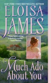 book cover of Much ado about you by Eloisa James