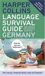 book cover of HarperCollins Language Survival Guide: Germany : The Visual Phrase Book and Dictionary (HarperCollins Language Survival by HarperCollins