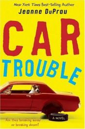 book cover of Car Trouble by Jeanne DuPrau