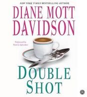 book cover of Double Shot CD (Goldy Bear Culinary Mysteries) by Diane Mott Davidson