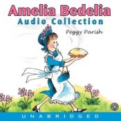 book cover of Amelia Bedelia CD Audio Collection by Peggy Parish