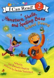 book cover of Hamsters, Shells, and Spelling Bees: School Poems (I Can Read Book 2) by Lee Bennett Hopkins