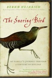 book cover of The Snoring Bird by Bernd Heinrich