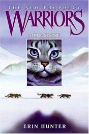 book cover of By Erin Hunter: Warriors: The New Prophecy #2: Moonrise by Erin Hunter