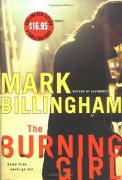 book cover of The burning girl by Mark Billingham