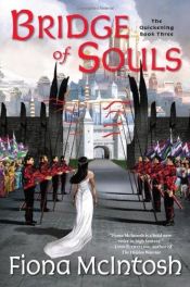 book cover of Bridge of Souls: The Quickening Book Three by Fiona McIntosh