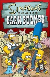 book cover of Simpsons comics barn burner by Matt Groening