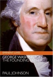 book cover of George Washington: The Founding Father by Paul Johnson