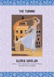 book cover of The turning by Gloria Whelan