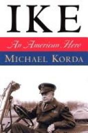 book cover of Ike: An American Hero by Michael Korda