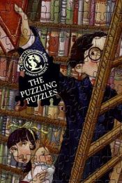 book cover of The Puzzling Puzzles: Bothersome Games Will Bother Some People by لمونی اسنیکت