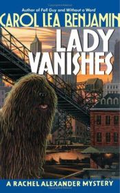 book cover of Lady Vanishes: A Rachel Alexander Mystery (Rachel Alexander & Dash Mysteries (Paperback)) by Carol Lea Benjamin