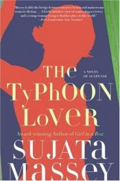 book cover of The typhoon lover by Sujata Massey