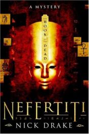book cover of Nefertiti : dödsboken by Nick Drake