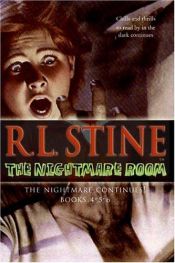 book cover of The Nightmare Room, Books 4-5-6: The Nightmare Continues! (Nightmare Room) by R. L. Stine
