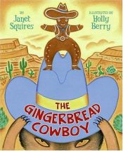 book cover of The Gingerbread Cowboy by Holly Berry