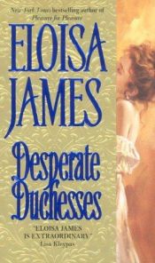 book cover of Desperate Duchesses by Eloisa James