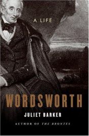 book cover of Wordsworth: A Life by Juliet Barker