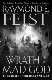book cover of Wrath of a Mad God by Raymond E. Feist
