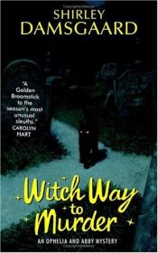 book cover of Witch Way to Murder by Shirley Damsgaard