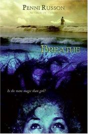 book cover of Breathe by Penni Russon