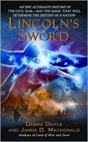 book cover of Lincoln's Sword by Debra Doyle