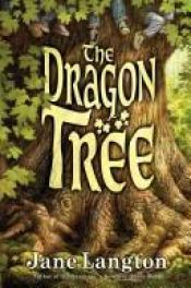 book cover of The Dragon Tree by Jane Langton