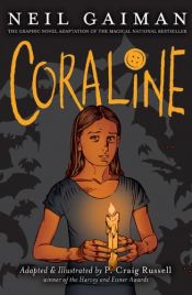 book cover of Coraline : The Graphic Novel by Нийл Геймън