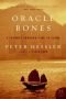 Oracle Bones: A Journey Between China's Past and Present