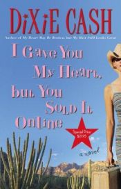 book cover of I Gave You My Heart, But You Sold It Online by Anna Jeffrey
