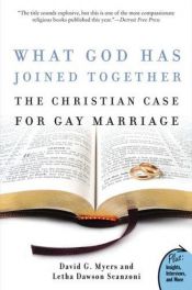 book cover of What God has joined together? : a Christian case for gay marriage by David G. Myers