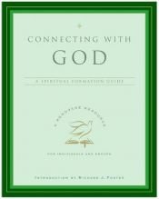 book cover of Connecting with God : a spiritual formation guide : a Renovaré resource for individuals and groups by Renovare