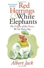 book cover of Red Herrings and White Elephants by Albert Jack