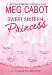 book cover of The Princess Diaries, Volume VII and 1/2: Sweet Sixteen Princess by ميج كابوت