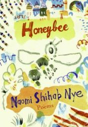 book cover of Honeybee by Naomi Shihab Nye