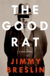 book cover of The Good Rat LP by Jimmy Breslin